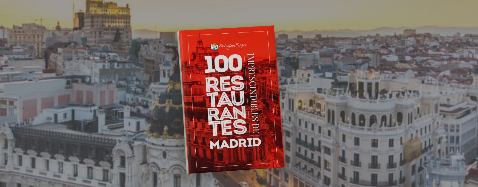 Descarga la guia de Guía de los 100 restaurantes imprescindibles de Madrid